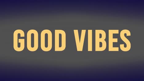 animation of good vibes text and scope scanning on black background