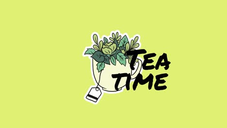 animation of tea time text over cup of tea with flowers on green background