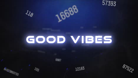 Animation-of-good-vibes-text-with-floating-numbers-on-blue-background