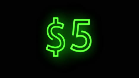 five dollar neon sign flickering on and off on black background