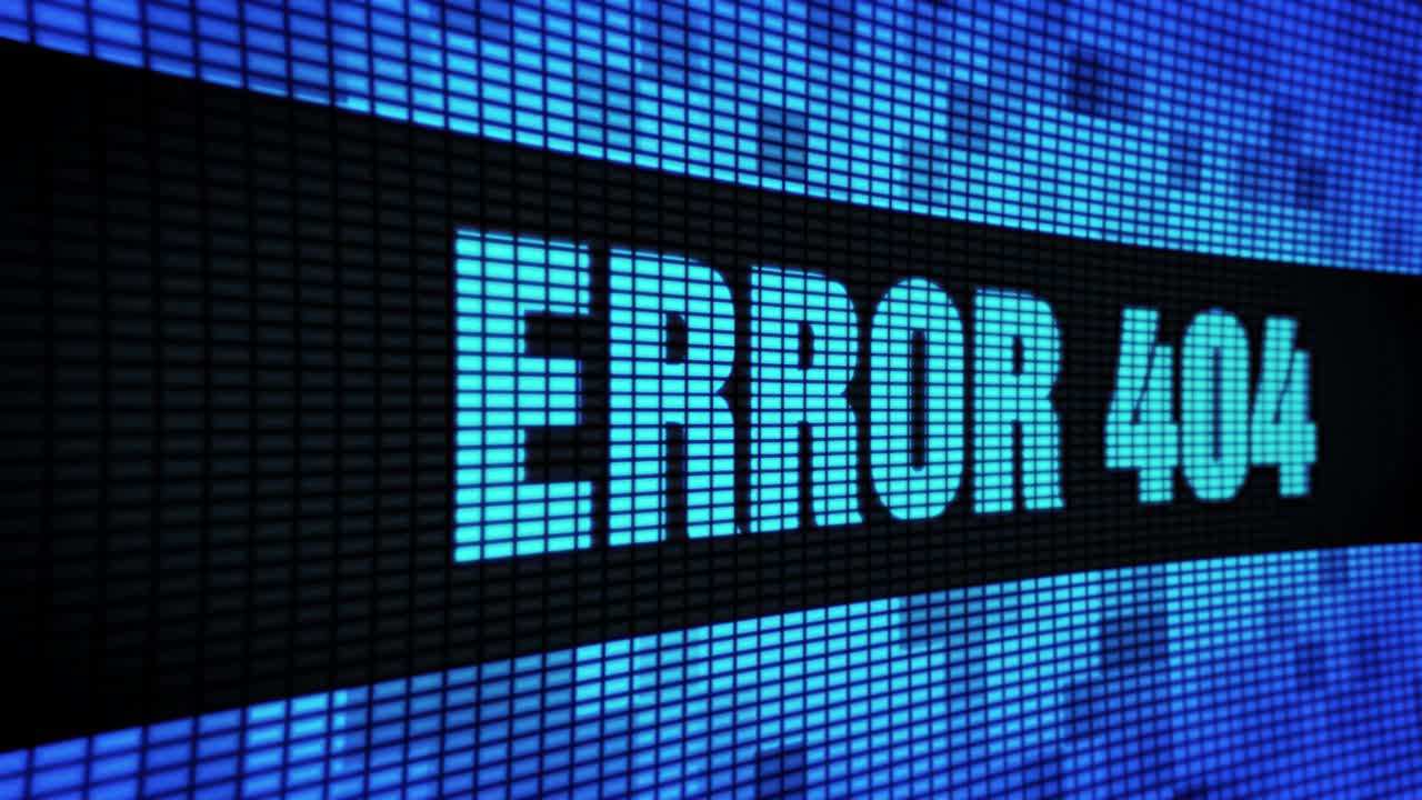 Error 404 Page Displayed on Digital Screen