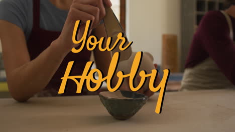 animation of your hobby text over caucasian man forming pottery