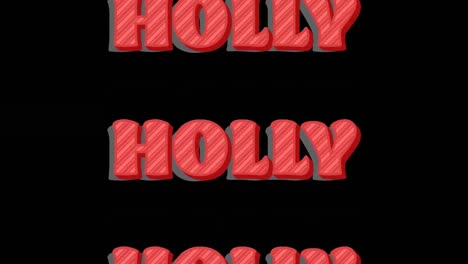 animation of holly text in repetition at christmas on black background