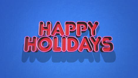 festive greeting happy holidays in red on blue background