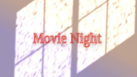 animation of movie night text over shadows of windows