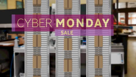 animation of cyber monday text over cardboard boxes on conveyor belts in warehouse