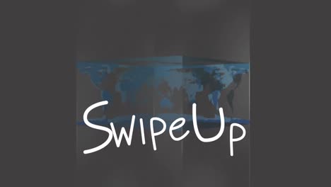 animation of swipe up text over world map on black background