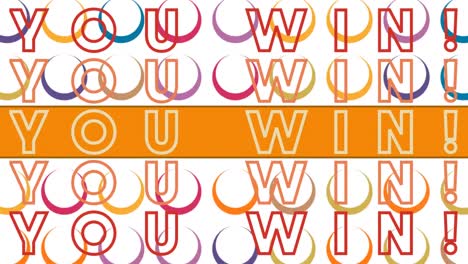 animation of you win text repeated over colorful circles on white background