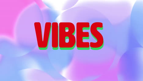 animation of vibes text over shapes moving