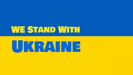 Animation-of-we-stand-with-ukraine-text-over-flag-of-ukraine