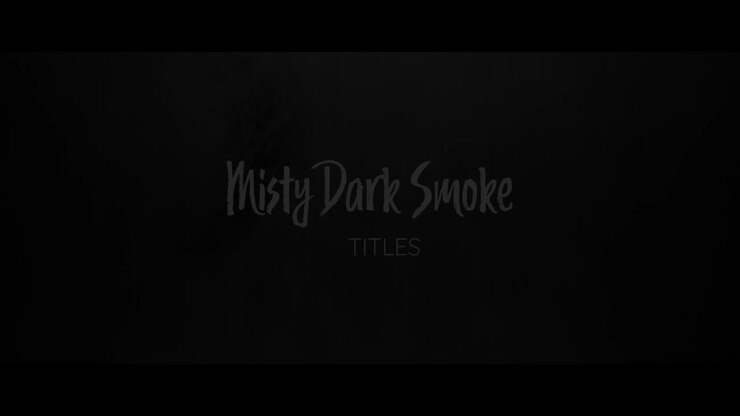 Misty Dark Smoke Titles