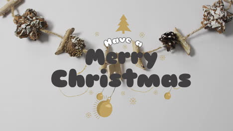 animation of have a merry christmas text over christmas decorations