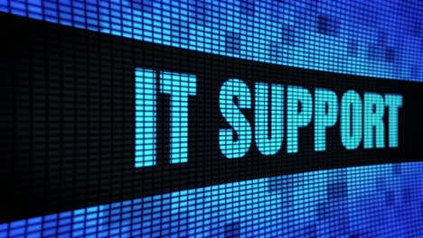 IT Support Display on LED Screen