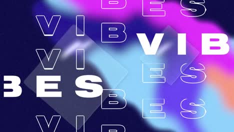 animation of text vibes on colourful background