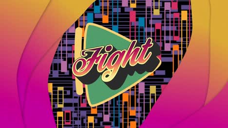 animation of fight text over colourful shapes