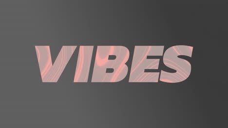 animation of vibes text over grey background