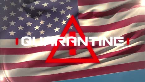 animation of the word quarantine written over triangle warning road sign over american flag in the b