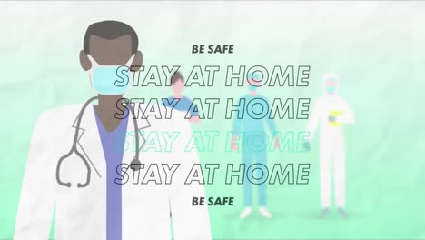 animation of words stay at home and be safe flashing over doctor wearing mask