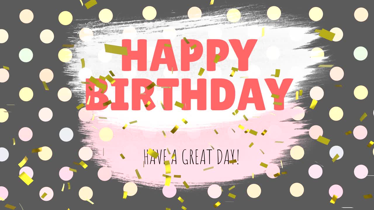 feliz cumpleaños, que tengas un gran día saludos y confeti