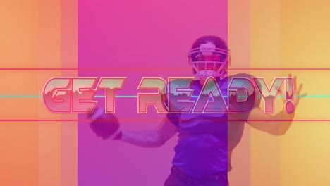 animation of get ready text over american football player and neon background