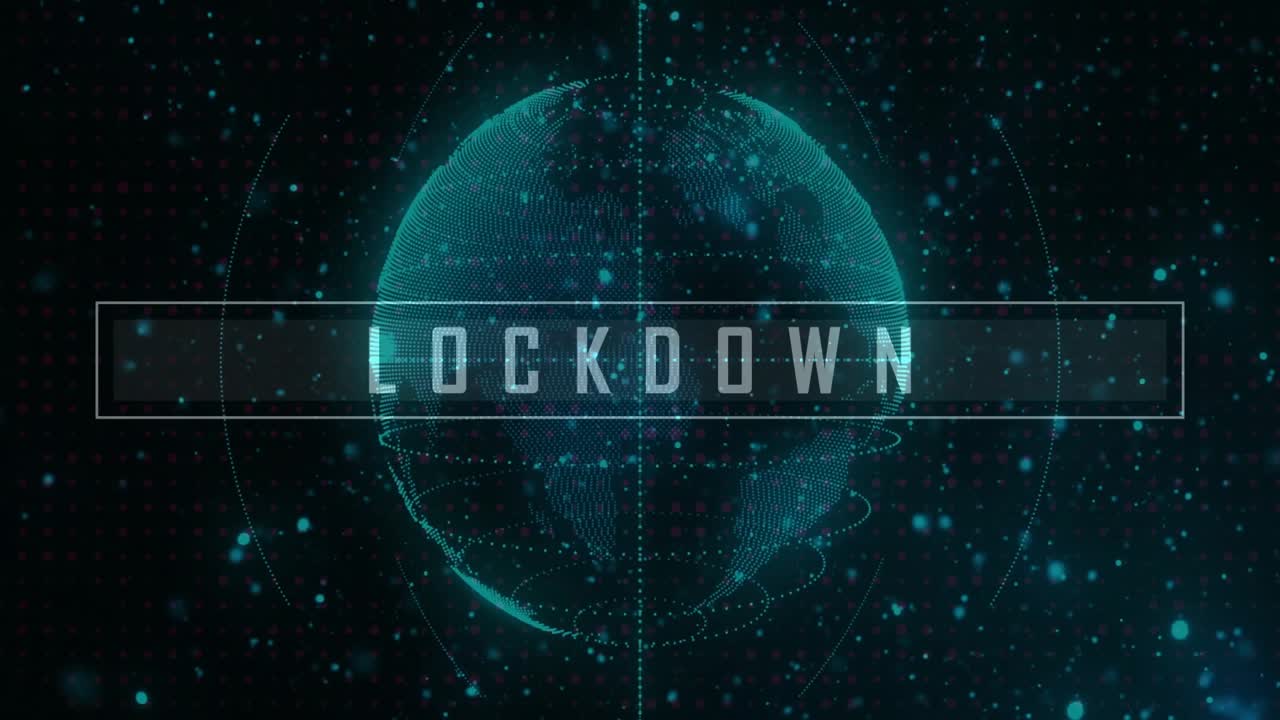 On start globe emerging, letters sliding into bar, lockdown text appearing, visualizing lockdown