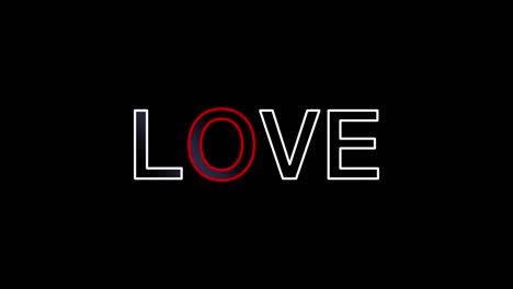 stroke 2d animation of word love in white color with a red letter. 4k 2d animation of neon text.