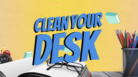 animation of clean your desk text over book, glasses and office items over yellow background