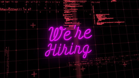 Animation-of-neon-we're-hiring-text-over-data-processing