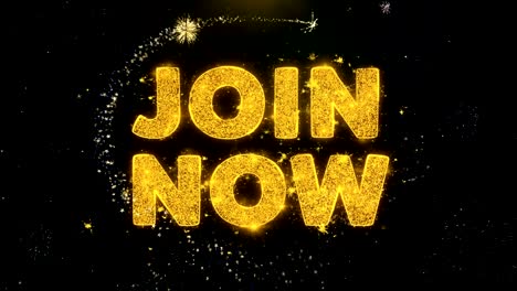 join now text on gold particles fireworks display.