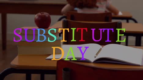 animation of happy substitute day text over schoolgirl in classroom