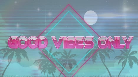 Animation-of-good-vibes-only-text-with-shapes-and-interference-over-palm-trees-and-moon