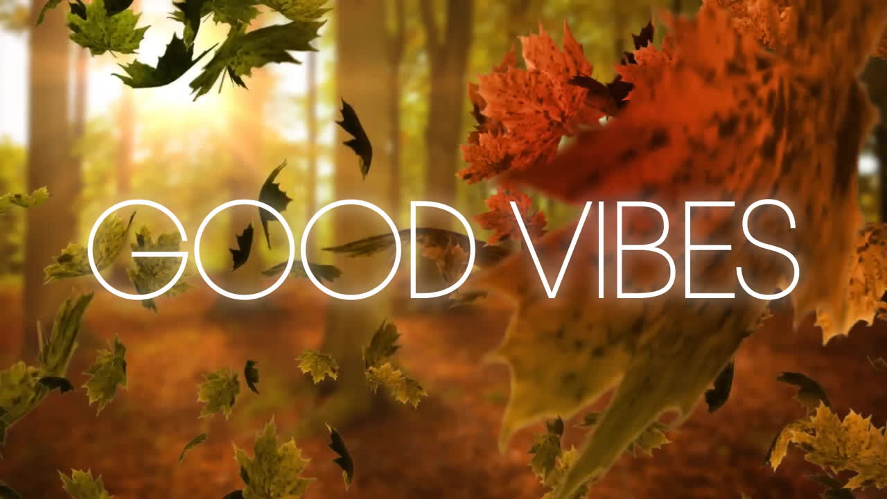 Animation of good vibes text over falling leaves