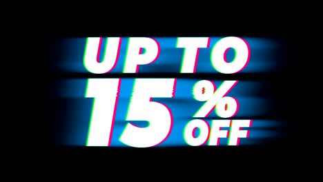 up to 15% percent off text vintage glitch effect promotion.