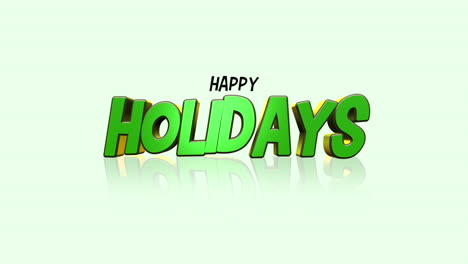 3d happy holidays text shines in bold green font on white background