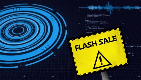 flash sale text and warning symbol on signboard against round scanner and data processing