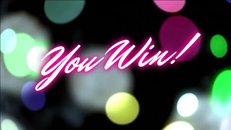 you win! text animation over colorful bokeh lights on dark background