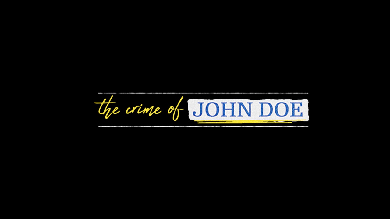 Animated Title Card Revealing The Crime of John Doe
