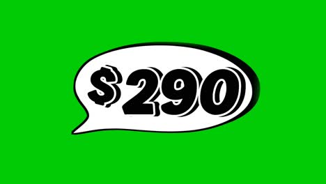 green screen animation of a "$290" price in a speech bubble. perfect for sales, ads, or promo videos. easy to use and customize in your projects video element