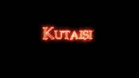 kutaisi written with fire. loop