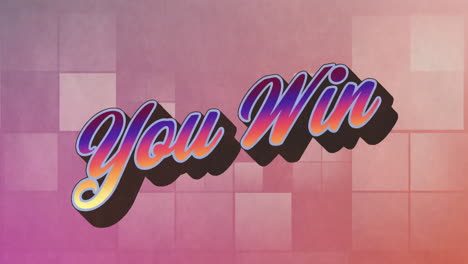 animation of you win text over a pink and white grid