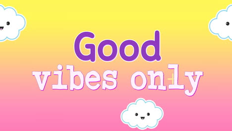 animation of words good vibes only 4k