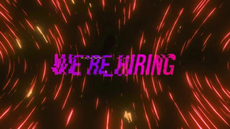 Animation-of-we-are-hiring-text-over-neon-trails