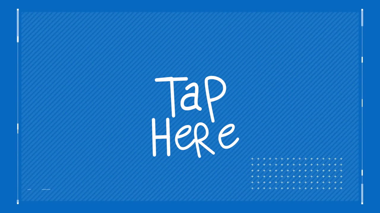 Animation of 'Tap Here' text on blue background with dotted pattern