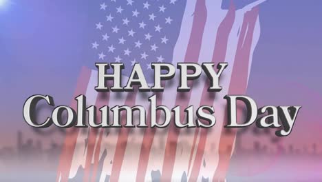 animation of happy columbus day text over american flag and cityscape