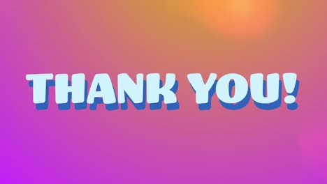 animation of thank you text in white over colourful stripes and pink and orange blur