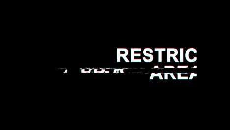 restricted area  glitch effect text digital tv distortion 4k loop animation