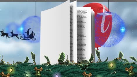 animation of book over baubles and santa in sleigh at christmas