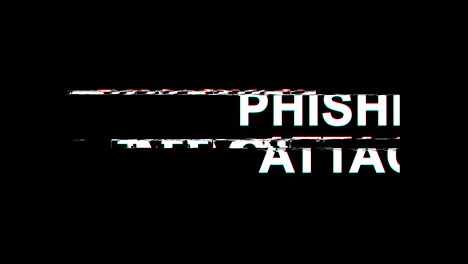 phishing attack glitch effect text digital tv distortion 4k loop animation