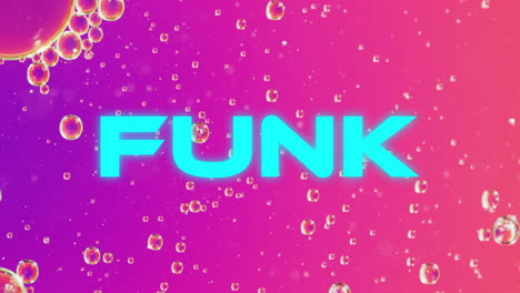 texto funk sobre animación de burbujas en fondo rosa y púrpura