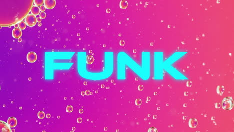 funk text over animation of bubbles on pink and purple background